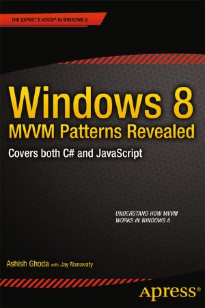[Covers Both C# and JavaScript 01] • Windows 8 MVVM Patterns Revealed